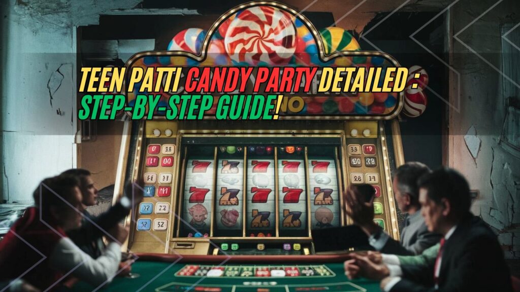 Teen Patti Master Apk's game Candy Party